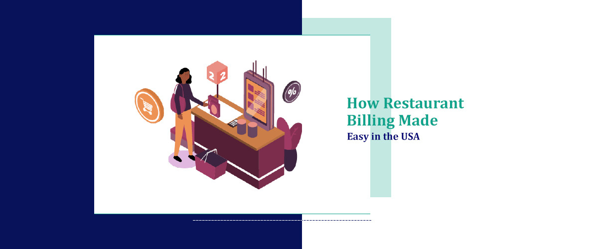 How Restaurant Billing Software Made Easy in USA